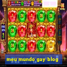 meu mundo gay blog